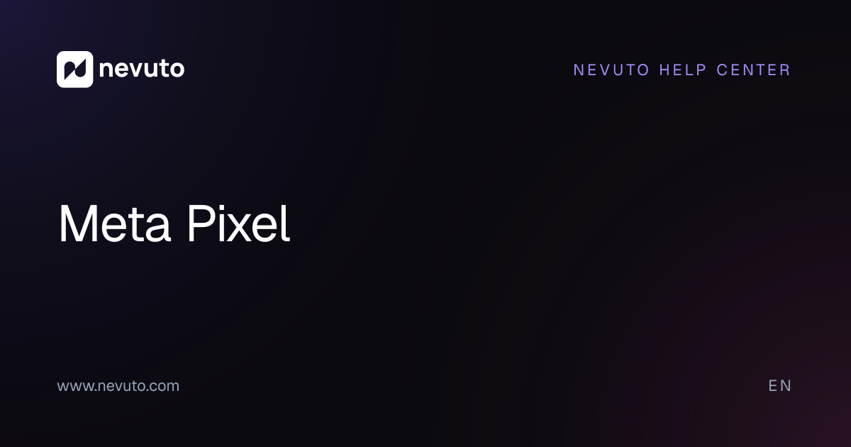 Meta Pixel | Nevuto Help Center