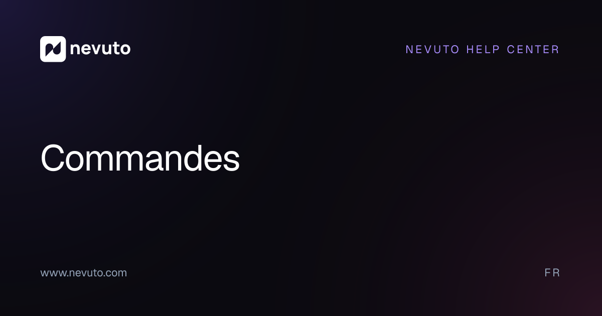 Commandes | Nevuto Help Center